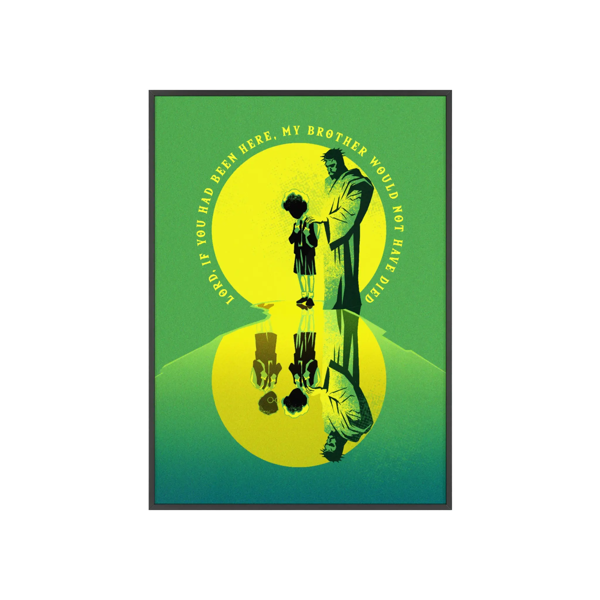 “Lord, If You Had Been Here” – Framed Poster with John 11:21 Scripture - Image 11