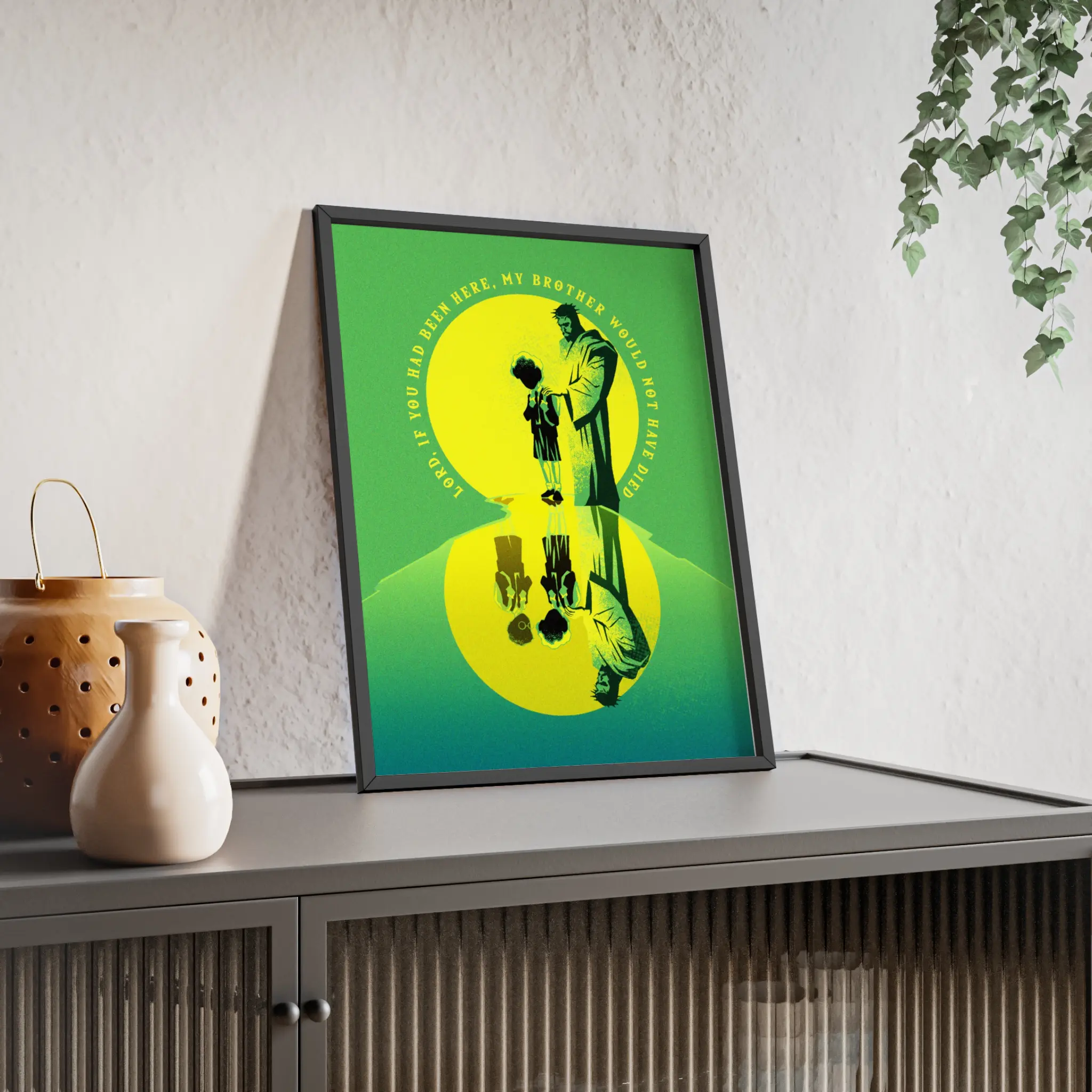 “Lord, If You Had Been Here” – Framed Poster with John 11:21 Scripture - Image 2