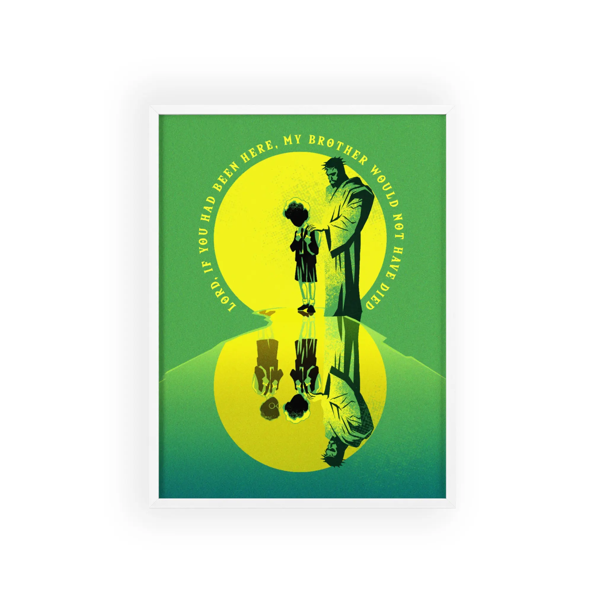 “Lord, If You Had Been Here” – Framed Poster with John 11:21 Scripture - Image 10