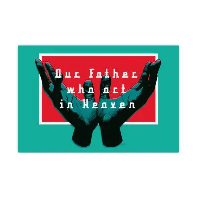 “Our Father in Heaven” – Poster with Teal Background and Red Interior