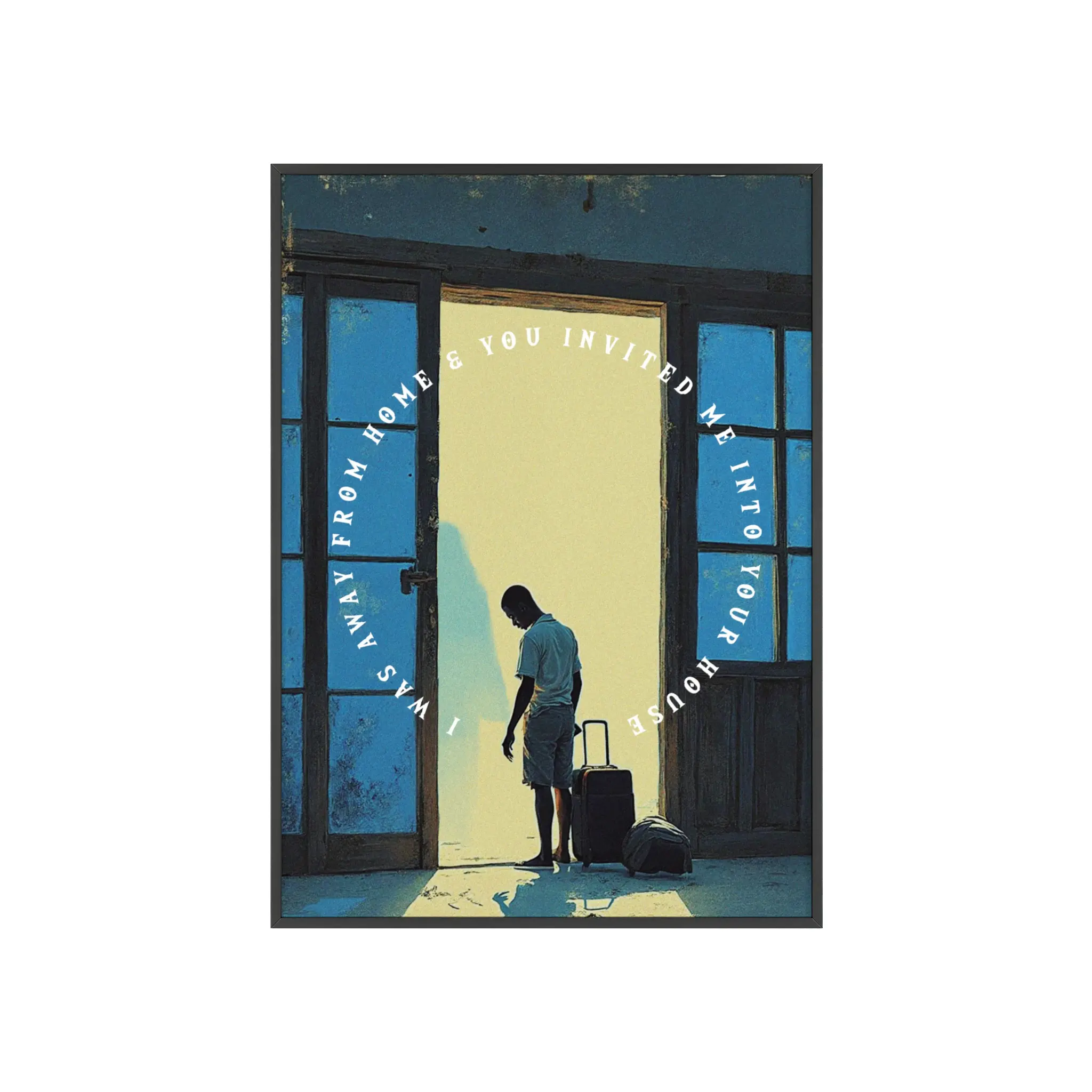 “I Was Away, and You Took Me In” – Framed Scripture Poster (Matthew 25:35)