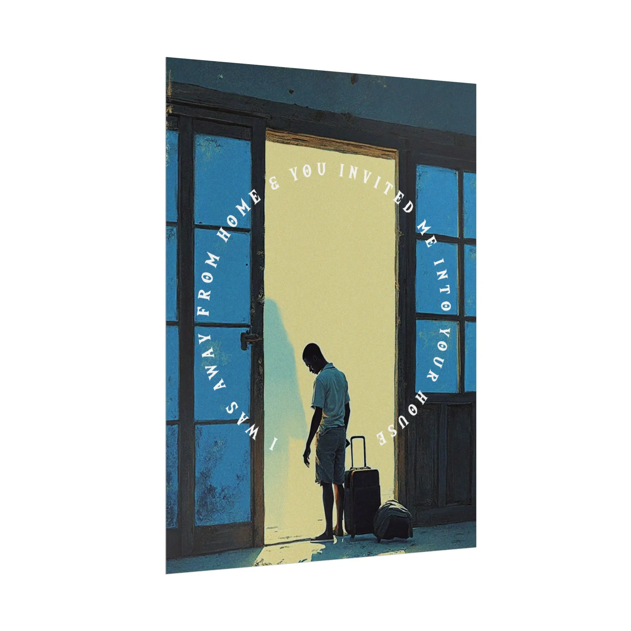 Inspirational Rolled Posters - 'I Was Away From Home & You Invited Me Into Your House' (Matthew 25:35) - Image 15