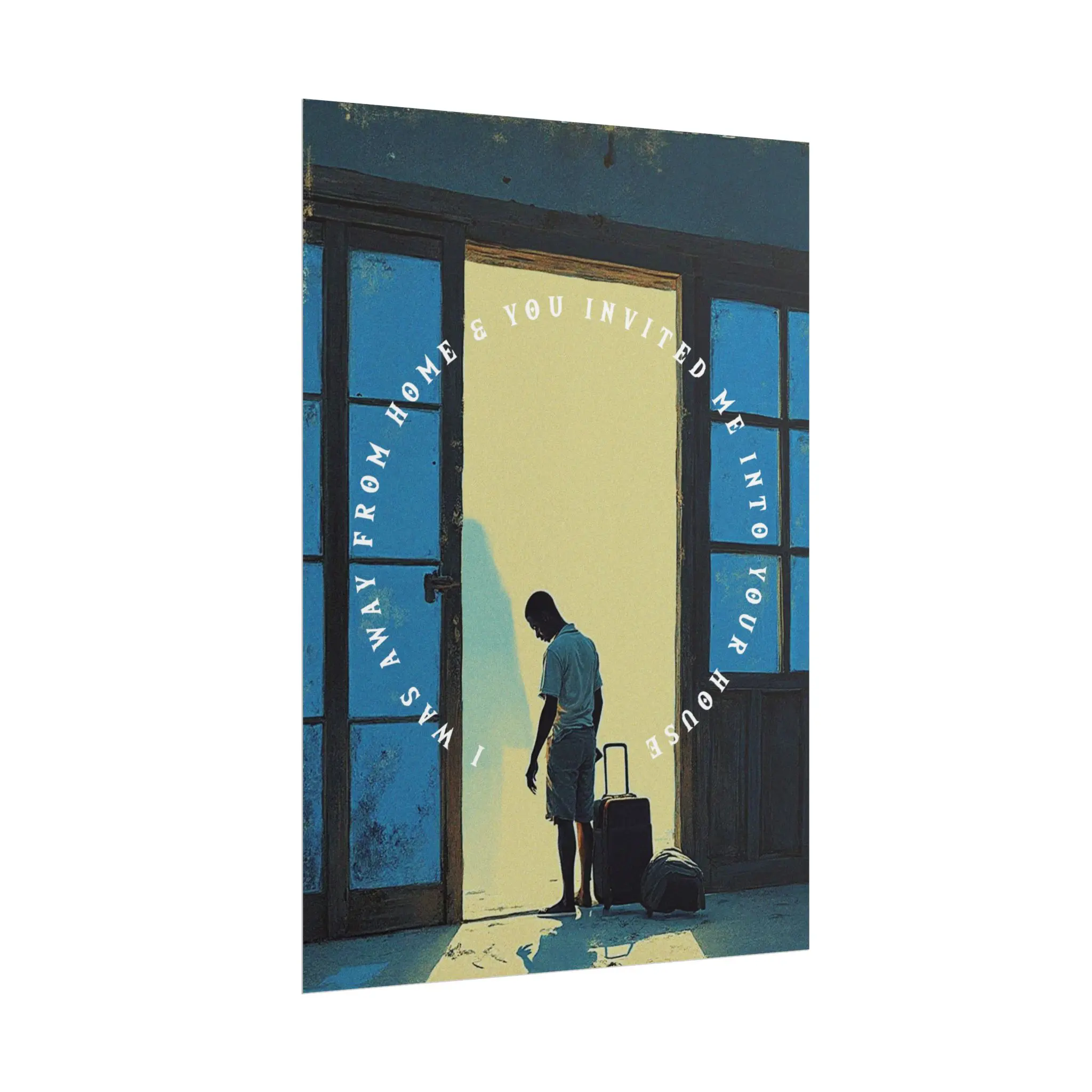 Inspirational Rolled Posters - 'I Was Away From Home & You Invited Me Into Your House' (Matthew 25:35) - Image 7