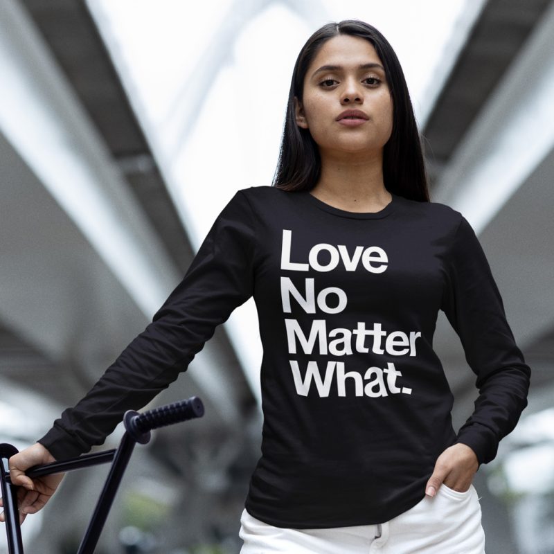 LOVE NO MATTER WHAT D4 LS Tee - Image 2