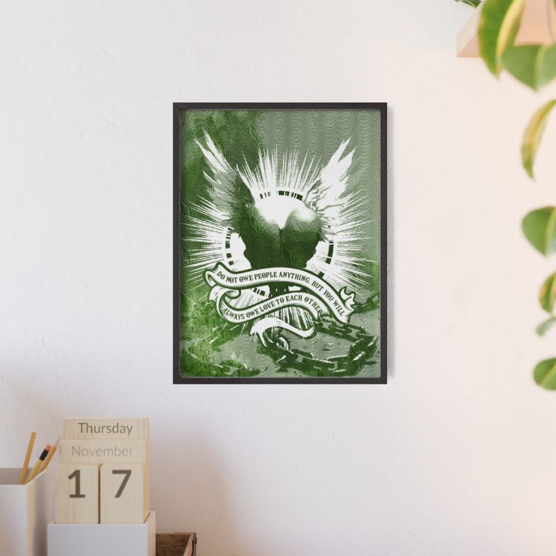 Inspirational Wall Art Poster with Wooden Frame - 'Always Owe Love to Each Other' - Image 7