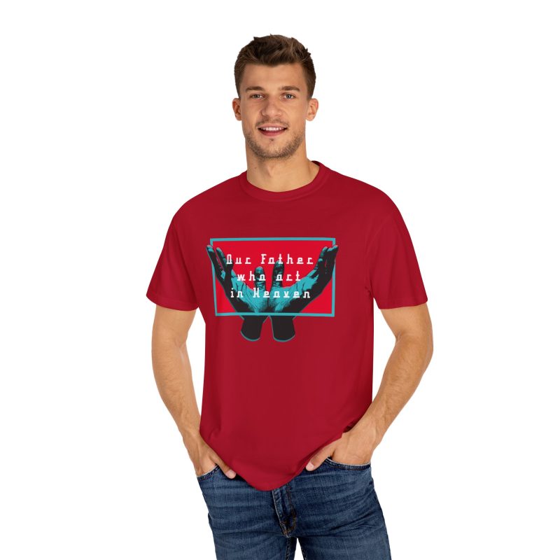 Our Father Who Art in Heaven – Inspirational Garment-Dyed Unisex T-shirt - Image 4