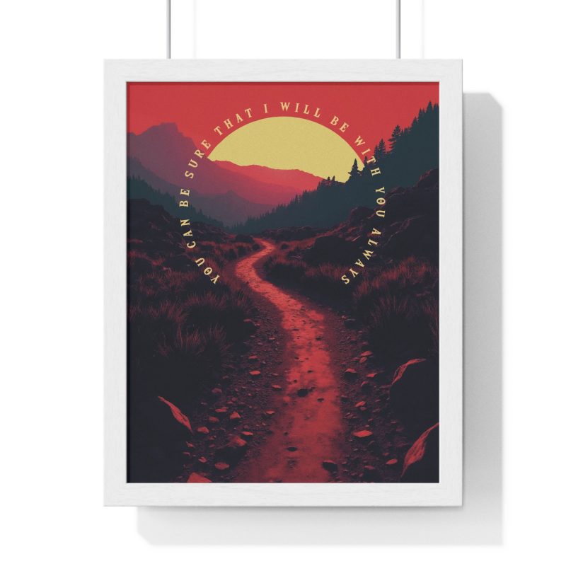 Inspirational Framed Vertical Poster – 'You Can Be Sure That I Will Be With You Always' (Matthew 28:20) - Image 4