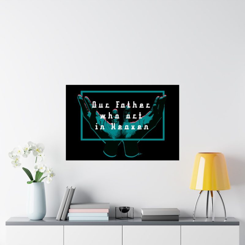 Inspirational Matte Horizontal Posters - 'Our Father Who Art in Heaven' Decor (Black Background & Black Interior) - Image 2