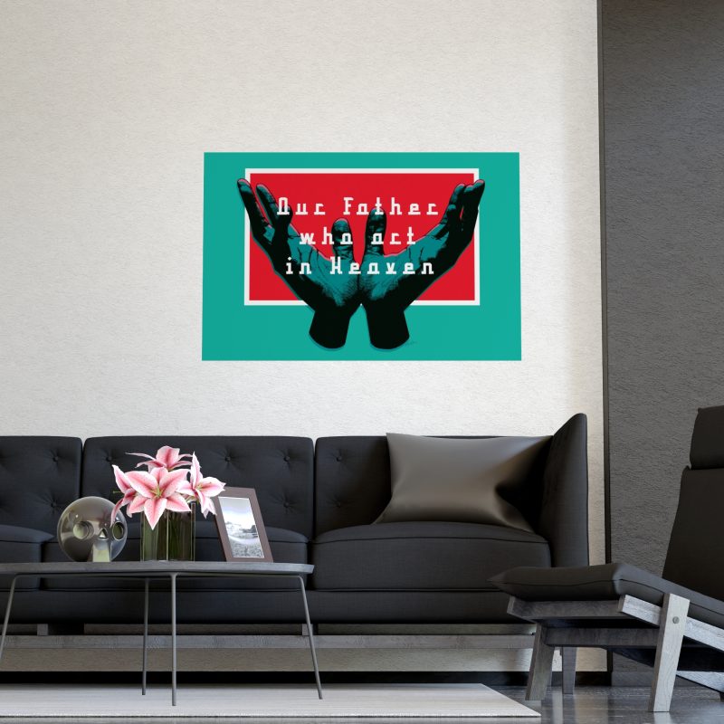 “Our Father in Heaven” – Poster with Teal Background and Red Interior - Image 3
