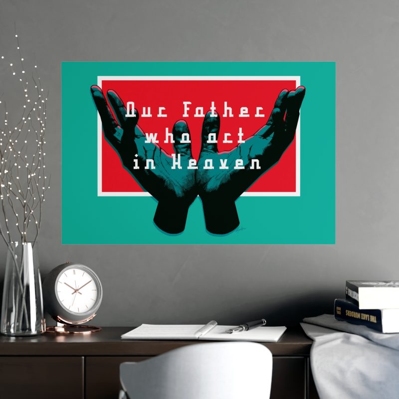 “Our Father in Heaven” – Poster with Teal Background and Red Interior - Image 2